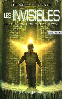 Livrenpoche : Les invisibles Tome III : Le château de Doom Rock - Giovanni Del Ponte - Livre