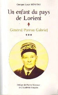 Livrenpoche : Un enfant du pays de Lorient : Général Perron Gabriel *** - Georges Louis Monfort - Livre
