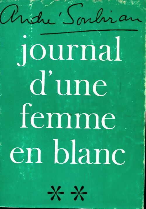 Livrenpoche : Journal d'une femme en blanc Tome II - André Soubiran - Livre