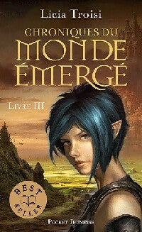 Livrenpoche : Chroniques du monde émergé Tome III : Le talisman du pouvoir - Licia Troisi - Livre