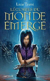 Livrenpoche : Légendes du monde émergé Tome II : La fille du sang - Licia Troisi - Livre