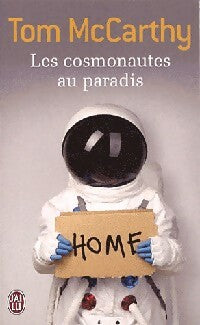 Livrenpoche : Les cosmonautes au paradis - Tom McCarthy - Livre