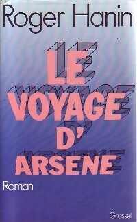 Livrenpoche : Le voyage d'Arsène - Roger Hanin - Livre