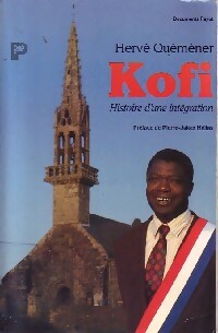 Kofi. Histoire d'une intégration - Hervé Quéméner -  Documents - Livre