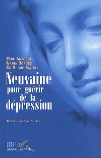Livrenpoche : Neuvaine pour guérir de la dépression - Roque Savioli, Maria Borgès - Livre