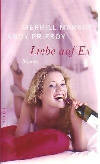 Livrenpoche : Liebe auf ex - Merrill Markoe, Andy Prieboy - Livre