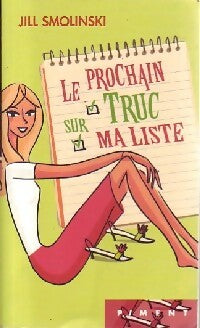 Livrenpoche : Le prochain truc sur ma liste - Jill Smolinski - Livre