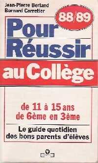 Livrenpoche : Pour réussir au collège ( 1988-1989 ) - Jean-Pierre Berland, Bernard Carretier - Livre
