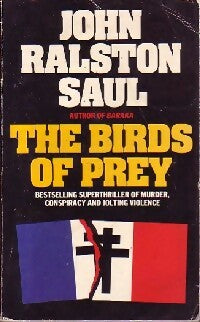 Livrenpoche : The birds of prey - John Ralston Saul - Livre