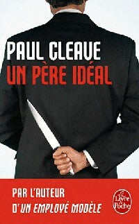 Livrenpoche : Un père idéal - Paul Cleave - Livre