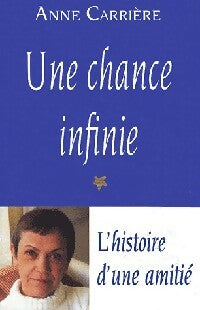 Une chance infinie - Anne Carrière -  Table Ronde GF - Livre