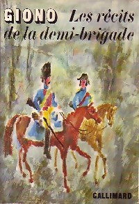 Livrenpoche : Les récits de la demi-brigade - Jean Giono - Livre