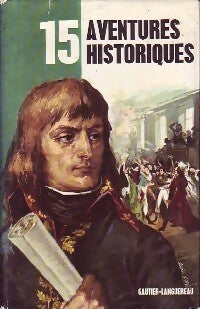 Livrenpoche : 15 Aventures historiques - Collectif - Livre