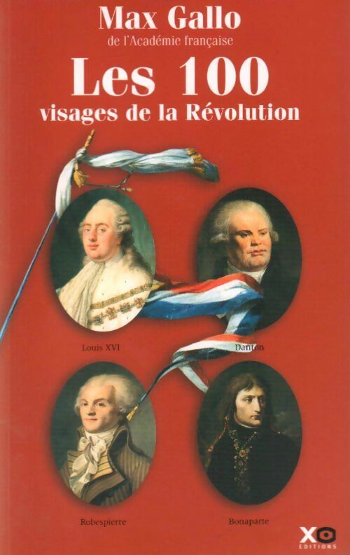 Livrenpoche : Les 100 visages de la révolution - Max Gallo - Livre