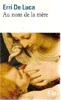 Livrenpoche : Au nom de la mère - Erri De Luca - Livre