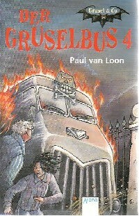 Der gruselbus Tome IV - Paul Van Loon -  Arena - Taschenburg - Livre