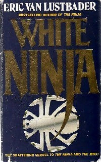 Livrenpoche : White ninja - Eric Van Lustbader - Livre