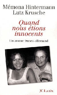Livrenpoche : Quand nous étions innocents - Memona Hintermann, Lutz Krusche - Livre