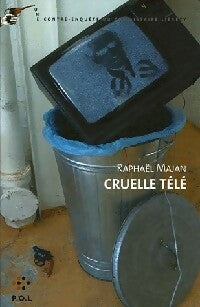 Livrenpoche : Cruelle télé - Raphaël Majan - Livre