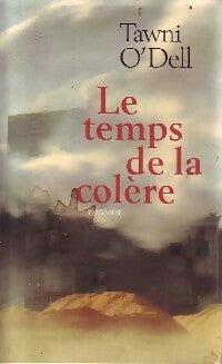 Livrenpoche : Le temps de la colère - Tawni O'Dell - Livre