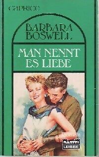 Mann nennt es liebe - Barbara Boswell -  Bastei Lübbe - Livre