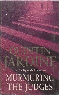 Murmuring the judges - Quintin Jardine -  Headline GF - Livre