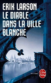 Livrenpoche : Le diable dans la ville blanche - Eric W. Larson - Livre