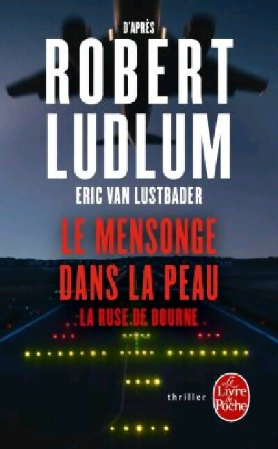 Livrenpoche : Le mensonge dans la peau - Eric Van Lustbader - Livre