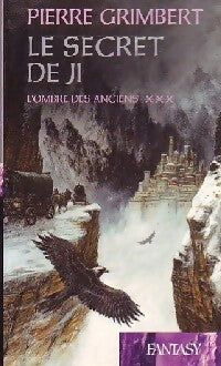 Livrenpoche : Le secret de Ji Tome III : L'ombre des anciens - Pierre Grimbert - Livre