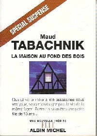 Livrenpoche : La maison au fond des bois - Maud Tabachnik - Livre