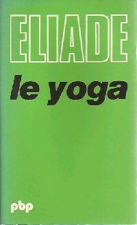 Livrenpoche : Le Yoga : Immortalité et liberté - Mircea Eliade - Livre