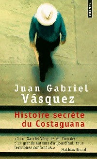 Livrenpoche : Histoire secrète du Costaguana - Juan Gabriel Vasquez - Livre