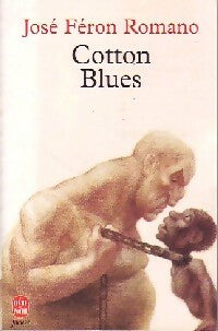 Cotton blues - José Féron Romano -  Le Livre de Poche jeunesse - Livre