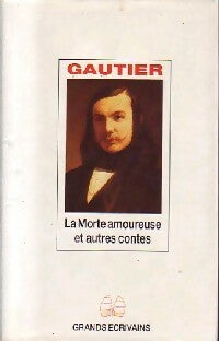 Livrenpoche : La morte amoureuse at autres nouvelles - Théophile Gautier - Livre