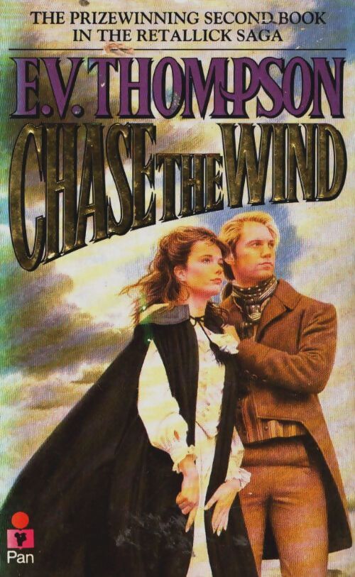 Chase the wind - E.V. Thompson - Livre