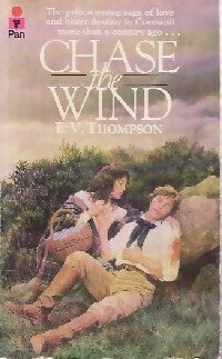 Chase the wind - E.V. Thompson -  Pan Books - Livre