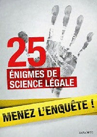 Livrenpoche : Menez l'enquête. 25 éNigmes de science légale - Lionel Fox - Livre
