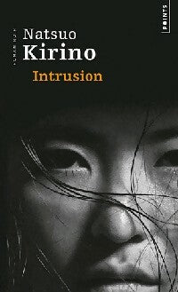 Livrenpoche : Intrusion - Natsuo Kirino - Livre