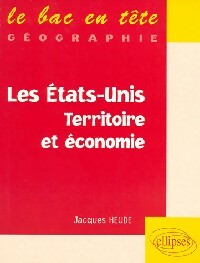 Livrenpoche : Les Etats-Unis. Territoire et économie - Jacques Heude - Livre