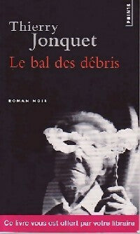 Livrenpoche : Le bal des débris - Thierry Jonquet - Livre
