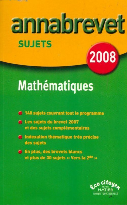 Mathématiques Brevet Sujets 2008 - Bernard Demeillers -  Annabrevet - Livre