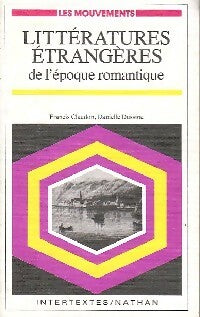 Livrenpoche : Littératures étrangères de l'époque romantique - Francis Claudon, Danielle Dussine - Livre