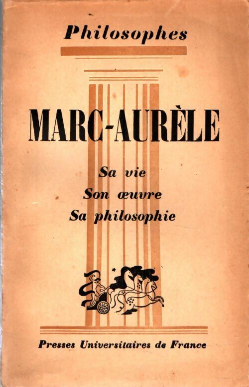 Livrenpoche : Marc-Aurèle : Sa vie, son oeuvre, sa philosophie - André Cresson - Livre