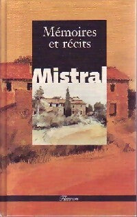 Mémoires et récits : mistral - Collectif - Livre