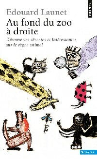 Livrenpoche : Au fond du zoo à droite - Edouard Launet - Livre