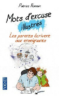 Livrenpoche : Mots d'excuse illustrés - Patrice Romain - Livre