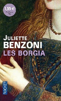 Livrenpoche : Les Borgia - Juliette Benzoni - Livre