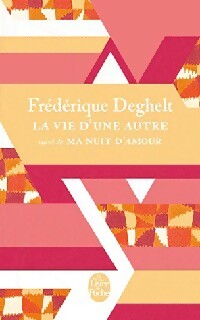 Livrenpoche : La vie d'une autre - Frédérique Deghelt - Livre