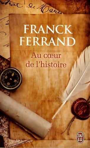 Livrenpoche : Au coeur de l'histoire - Franck Ferrand - Livre