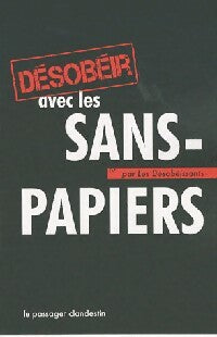 Livrenpoche : Désobéir avec les sans-papiers - Inconnu - Livre